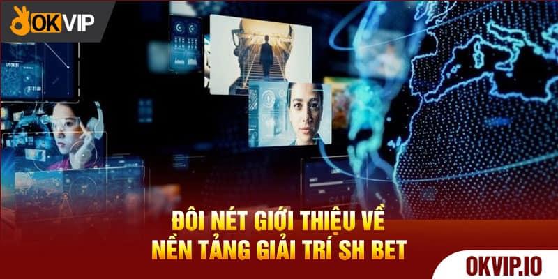 SHBET – Partner of prestigious entertainment group OKVIP
